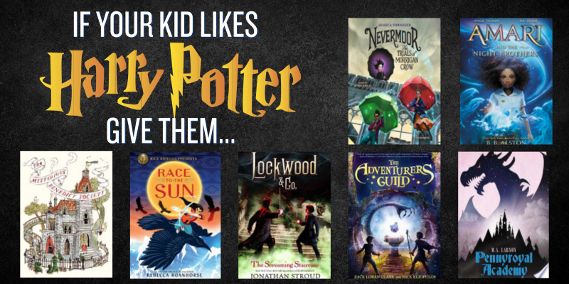 If your kid likes Harry Potter give them...